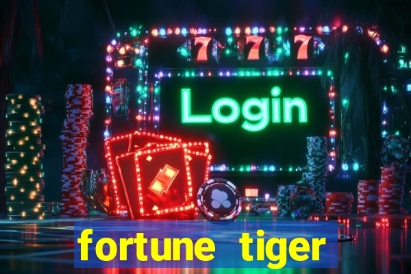 fortune tiger deposito de 1 real